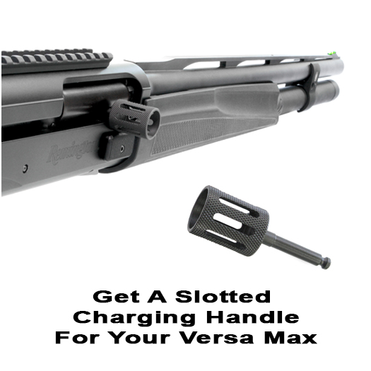 Remington VERSA MAX Slotted Tactical Charging Handle