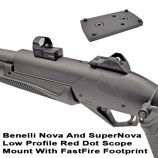 Benelli Nova SuperNova Red Dot Scope Mount- FastFire 3 and 4 Footprint