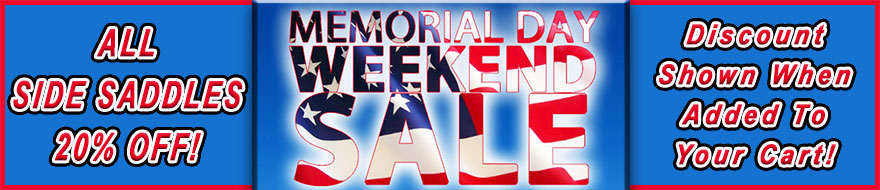 Memorial Weekend Side Saddle Sale